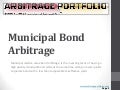 Municipal Bond Arbitrage 