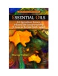 Essential OIls: Art, Agriculture, Science, Industry, and Entrepreneurship (A focus on the Asia-Pacific)