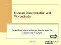 Museum Documentation and Wikipedia.de