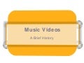 Music vids history