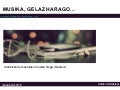 Musika, gelaz harago 