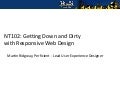 Getting Down & Dirty with Responsive Web Design