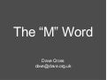 The "M" Word