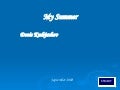 My Summer Holidays