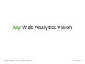 My Web Analytics Vision