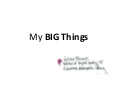 My BIG Things