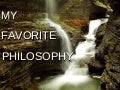 My Favorite Philosophy