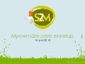 Myowns2m.com Meetup 14-06-2010