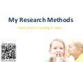 My Research Methods