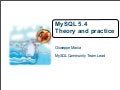 MySQL 5.4 - Theory and Practice