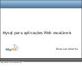 Mysql para aplicações Web escaláveis