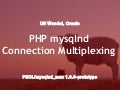 PHP mysqlnd connection multiplexing plugin