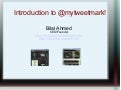 Introduction to @mytweetmark!