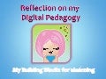 Reflection on My Digital Pedagogy