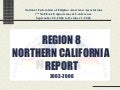 NaFFAA Northern CA Region 8 Report   Presented At Hawaii 2006 7th NaFFAA Empowerment Conference