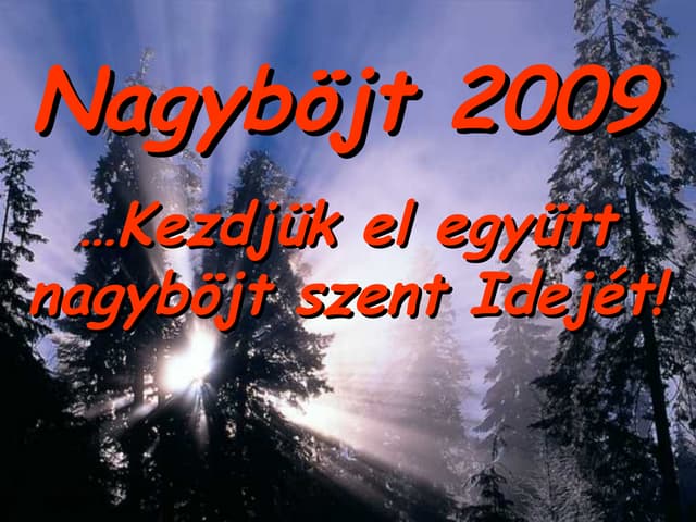 Nagyböjt 2009