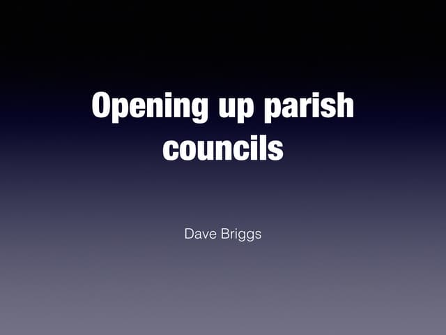 Opening up Parish Councils