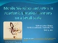 Mobile websites and APP’s in academic libraries: Harmony on a small scale