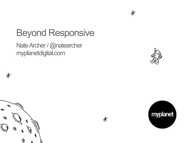 Nate Archer - Beyond Responsive IXD13