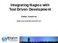 Nagios Conference 2011 - Nathan Vonnahme - Integrating Nagios With Test Driven Development