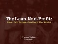 The Lean Non-Profit: How Two People Can Save The World