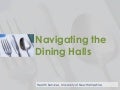 Navigating the Dining Halls in College