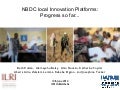 NBDC local innovation platforms: Progress so far