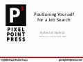 Positioning Yourself for a Job Search