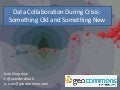 Data Collaboration During Crisis: Something Old and Something New
