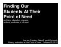 Finding Our Students At Their Point of Need