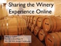 Sharing the Winery Experience Online