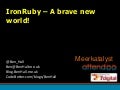 IronRuby - A brave new world for .Net (NDC2010)