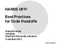 Hands Off!  Best Practices for Code Hand Offs