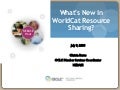 NEBASE Hour - July 2008 - What&rsquo;s New in WorldCat Resource Sharing?