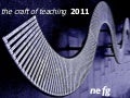 The Craft of Teaching 2011