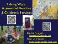 Talking Walls, Augmented Realities & Children&rsquo;s Services