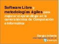 Software libre y metodologías ágiles para mejorar el aprendizaje
