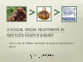 Nestle&rsquo;s Social Media Disaster 2010