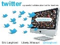 Twitter & Teacher Collaboration - NETA 2012