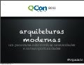 .Net e arquiteturas modernas - qconsp 2011 - vinicius quaiato