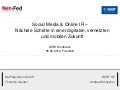 Part III: Social Media & Online IR â NÃ¤chste Schritte in einer digitalen, vernetzten und mobilen Zukunft