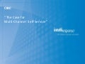 The Case for Multi-Channel Self-Service - Webinar with CIBC Bank