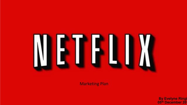 Netflix marketing plan presentation