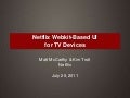 Netflix Webkit-Based UI for TV Devices