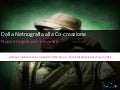 Dalla Netnografia alla Co-creazione. Nuove regole per innovare - Andrea Colaianni