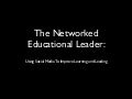 The Networked Educational Leader #edtechbc