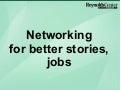 Networking for Better Business Stories, Jobs - Day Two