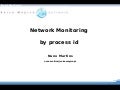 Network processing by pid