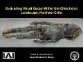 Evaluating Visual Decay Within the Chinchorro Landscape, Northern Chile