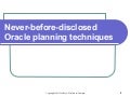 Never before-disclosed oracle planning techniques by Jeff Walker